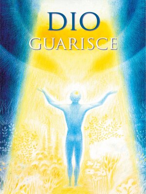 cover image of Dio guarisce